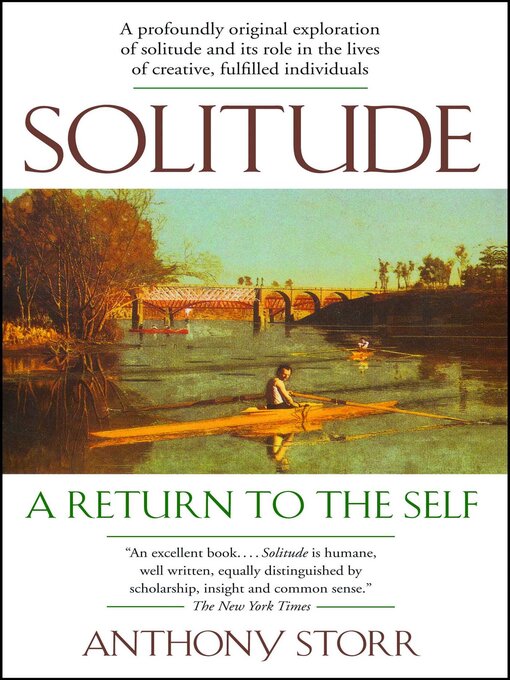 Title details for Solitude a Return to the Self by Anthony Storr - Wait list